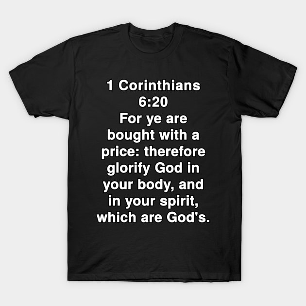 1 Corinthians 6:20  Bible Verse Typography KJV T-Shirt by Holy Bible Verses